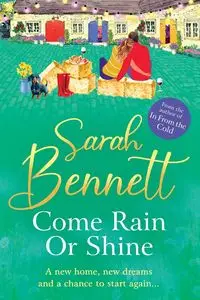 Come Rain or Shine - Bennett Sarah