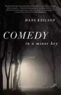 Comedy in a Minor Key - Hans Keilson