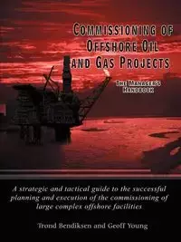 Commissioning of Offshore Oil and Gas Projects - Bendiksen Trond