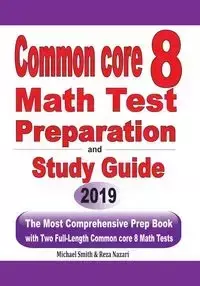 Common Core 8 Math Test Preparation and Study Guide - Michael Smith