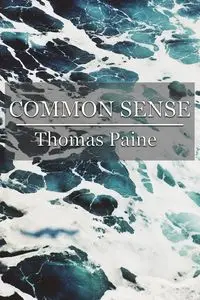 Common Sense - Thomas Paine