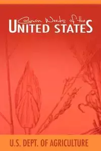 Common Weeds of the United States - U. S. Dept of Agriculture