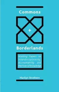 Commons and Borderlands - Marilyn Strathern