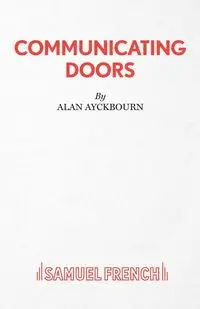 Communicating Doors - A Play - Alan Ayckbourn