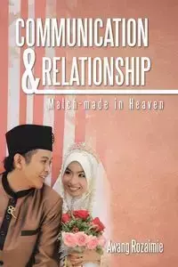 Communication & Relationship - Rozaimie Awang