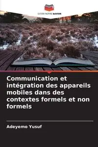 Communication et intégration des appareils mobiles dans des contextes formels et non formels - Yusuf Adeyemo