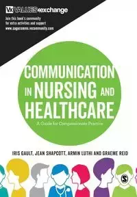 Communication in Nursing and Healthcare - Iris Gault