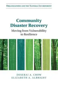 Community Disaster Recovery - Crow Deserai A.