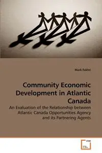 Community Economic Development in             Atlantic Canada - Mark Fakhri