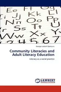 Community Literacies and Adult Literacy Education - George Openjuru Ladaah