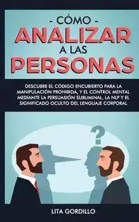 Cómo analizar a las personas - LITA GORDILLO