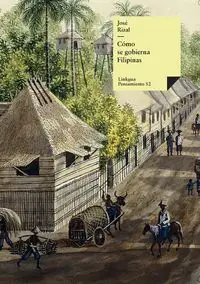 Cómo se gobierna Filipinas - Alonso Rizal y José