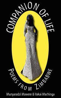 Companion of Life. Poems from Zimbabwe - Mawere Munyaradzi