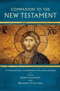 Companion to the New Testament - Crossley James