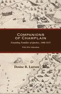 Companions of Champlain - Denise R. Larson