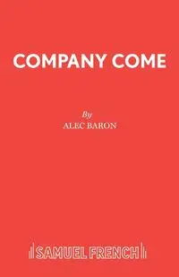 Company Come - Alec Baron