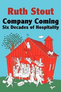 Company Coming - Ruth Stout