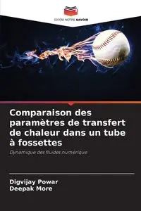 Comparaison des paramètres de transfert de chaleur dans un tube à fossettes - Powar Digvijay