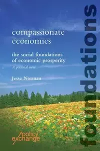 Compassionate Economics - Norman Jesse