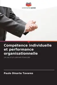 Compétence individuelle et performance organisationnelle - Tavares Paulo Dinarte