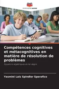 Compétences cognitives et métacognitives en matière de résolution de problèmes - Spindler Sperafico Yasmini Lais