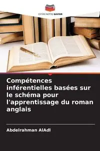 Compétences inférentielles basées sur le schéma pour l'apprentissage du roman anglais - AlAdl Abdelrahman