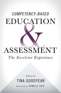 Competency-based Education and Assessment