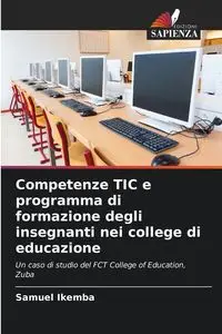 Competenze TIC e programma di formazione degli insegnanti nei college di educazione - Samuel Ikemba