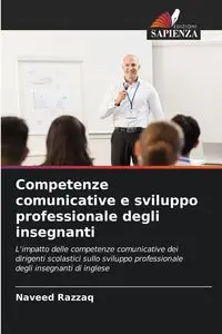 Competenze comunicative e sviluppo professionale degli insegnanti - Razzaq Naveed