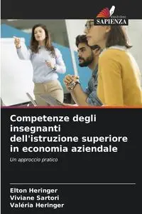 Competenze degli insegnanti dell'istruzione superiore in economia aziendale - Elton Heringer