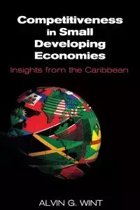 Competitiveness in Small Developing Economies - Wint Alvin G.