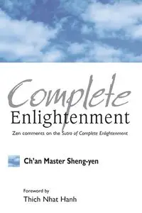 Complete Enlightenment - Yen Chan Master Sheng