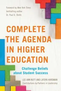 Complete the Agenda in Higher Education - Lee Ann Nutt