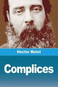 Complices - Hector Malot