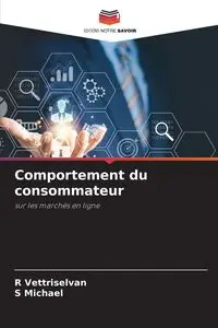 Comportement du consommateur - Vettriselvan R