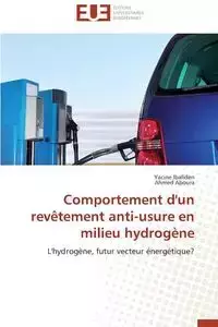 Comportement d'un  revêtement anti-usure en milieu hydrogène - Collectif