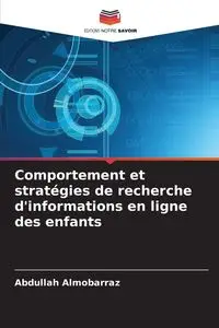 Comportement et stratégies de recherche d'informations en ligne des enfants - Almobarraz Abdullah