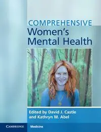 Comprehensive Women's Mental Health - Castle David J.