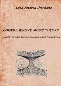 Comprehensive music theory - Andrea Giordano Luca