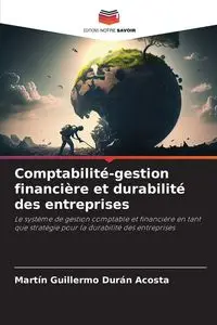 Comptabilité-gestion financière et durabilité des entreprises - Martin Guillermo Durán Acosta