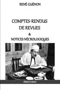Comptes-rendus de revues & notices nécrologiques - Guénon René