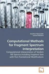 Computational Methods for Fragment Spectrum Interpretation - Jonathan Rameseder