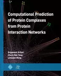 Computational Prediction of Protein Complexes from Protein Interaction Networks - Srihari Sriganesh