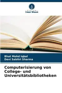 Computerisierung von College- und Universitätsbibliotheken - Mohd Iqbal Bhat