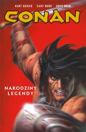 Conan T.1 Narodziny legendy w.2023 - praca zbiorowa