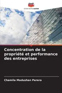 Concentration de la propriété et performance des entreprises - Perera Chamila Madushan