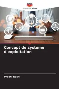 Concept de système d'exploitation - Rathi Preeti