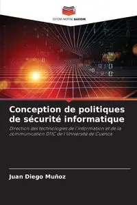 Conception de politiques de sécurité informatique - Juan Diego Muñoz