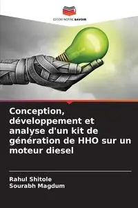 Conception, développement et analyse d'un kit de génération de HHO sur un moteur diesel - Shitole Rahul