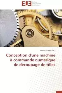 Conception d'une machine à commande numérique de découpage de tôles - ELKHALDI-H